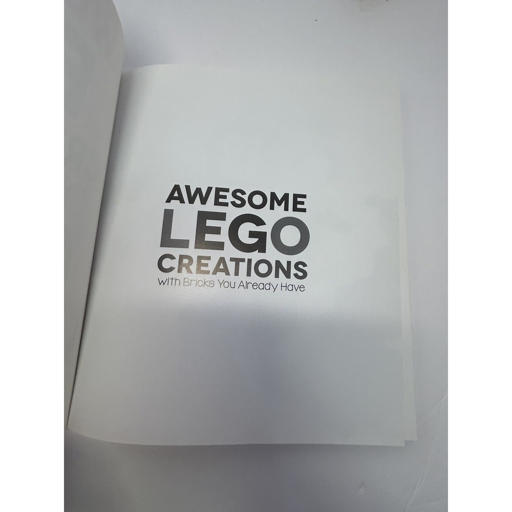 Awesome LEGO Creations with Bricks You Already Have by Sarah Dees Paperback